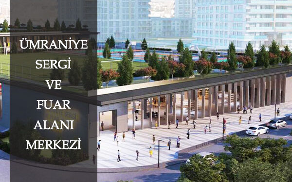Ümraniye Fuar Alanı Projesi